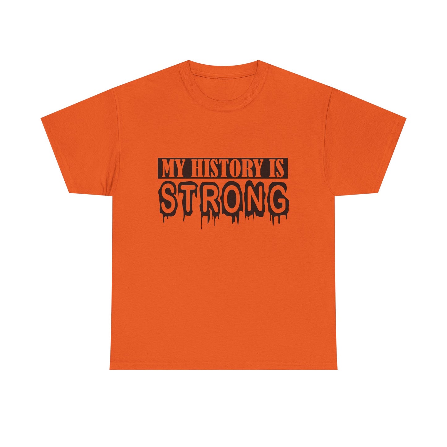 Unisex Heavy Cotton Tee - My History is Strong, Motivational T-Shirt, History Lover Gift, Cool Graphic Tee, Casual Wear