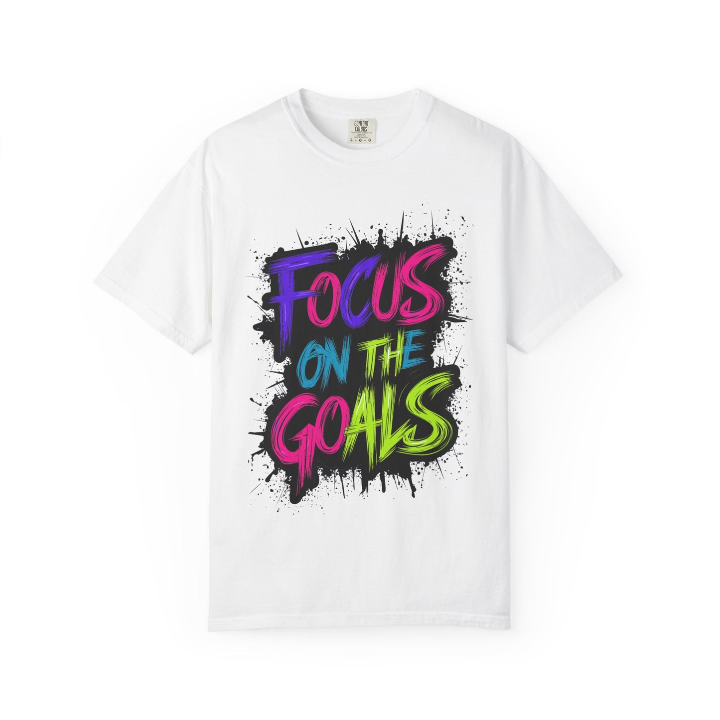 Vibrant Inspirational T-Shirt - Focus on the Goals - Unisex Motivational Tee, Goal Setting Shirt, Fitness Reminder, Gift for Dreamers