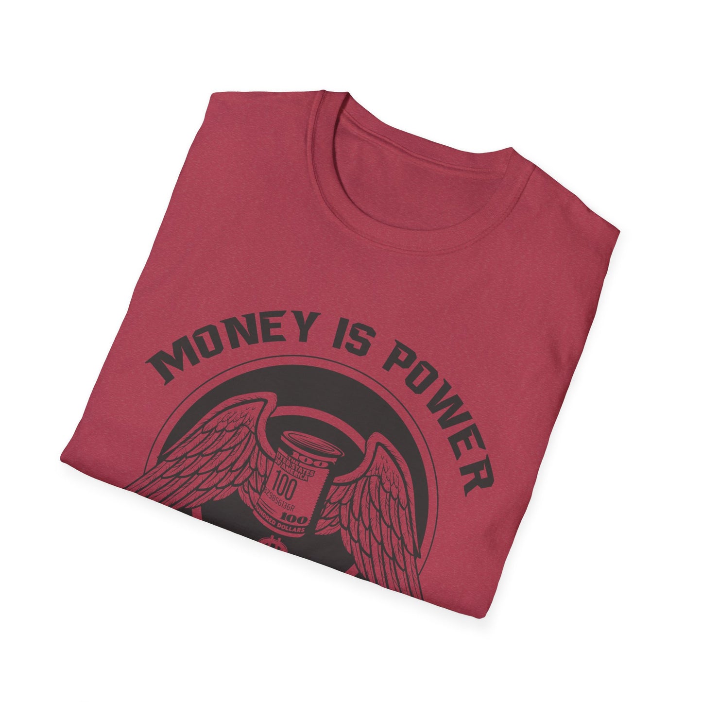 Money is Power Unisex Softstyle T-Shirt - Bold Graphic Tee for Motivated Individuals