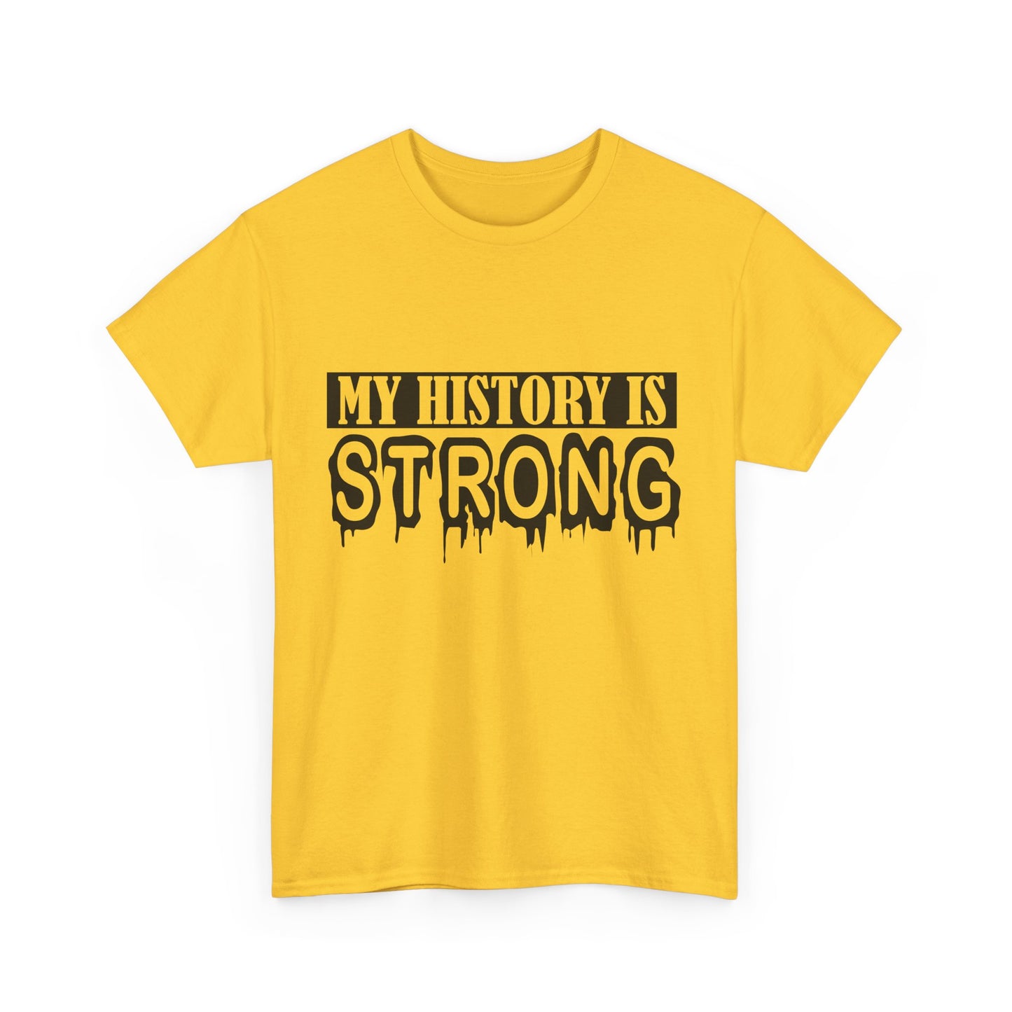 Unisex Heavy Cotton Tee - My History is Strong, Motivational T-Shirt, History Lover Gift, Cool Graphic Tee, Casual Wear