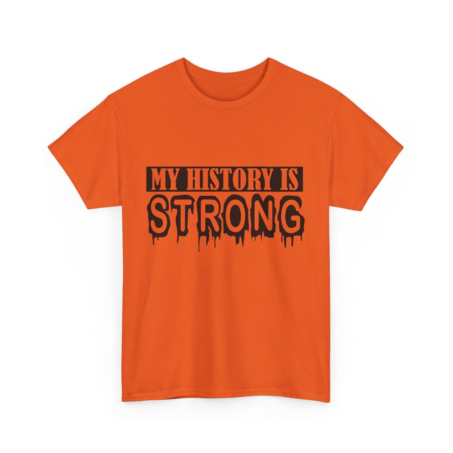 Unisex Heavy Cotton Tee - My History is Strong, Motivational T-Shirt, History Lover Gift, Cool Graphic Tee, Casual Wear