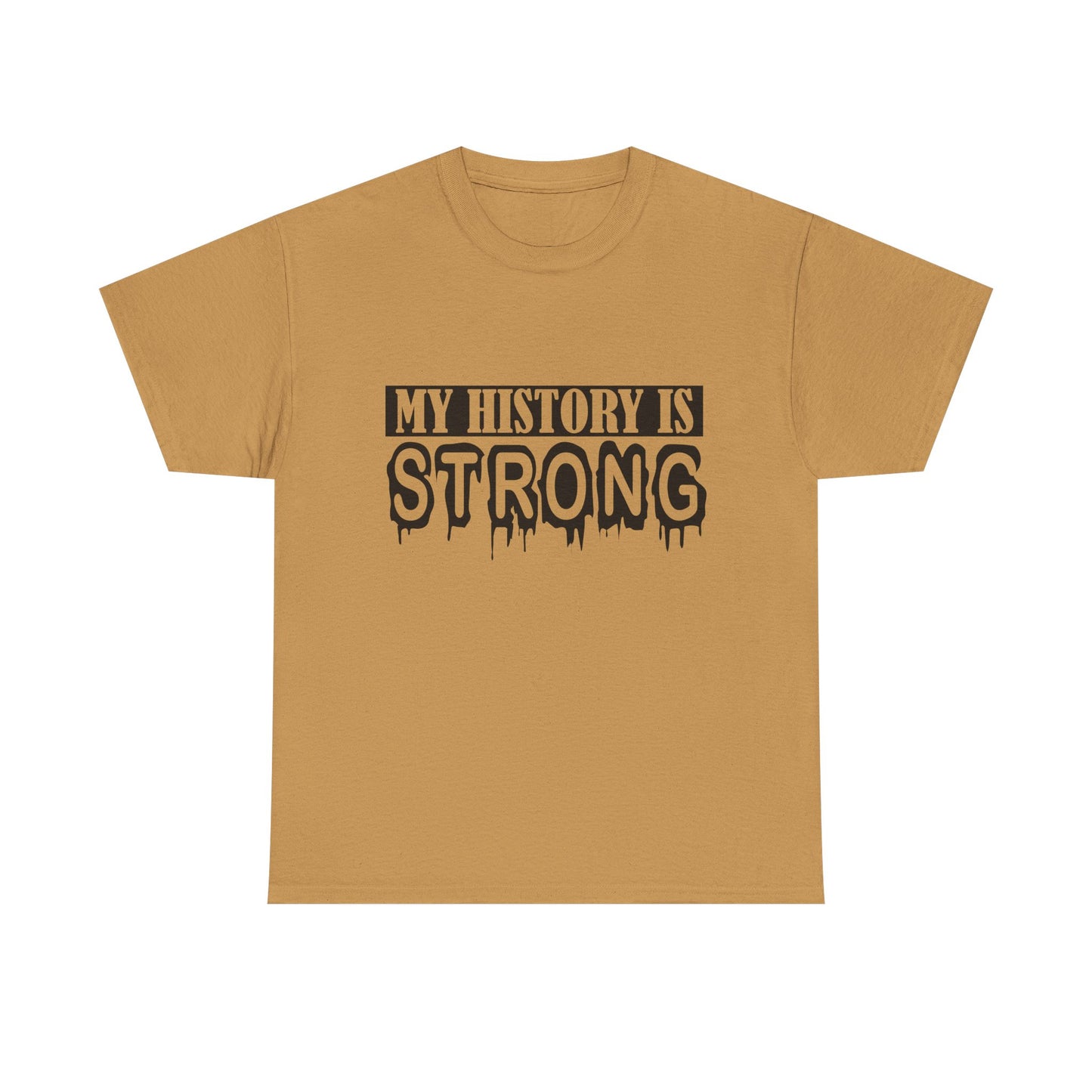 Unisex Heavy Cotton Tee - My History is Strong, Motivational T-Shirt, History Lover Gift, Cool Graphic Tee, Casual Wear