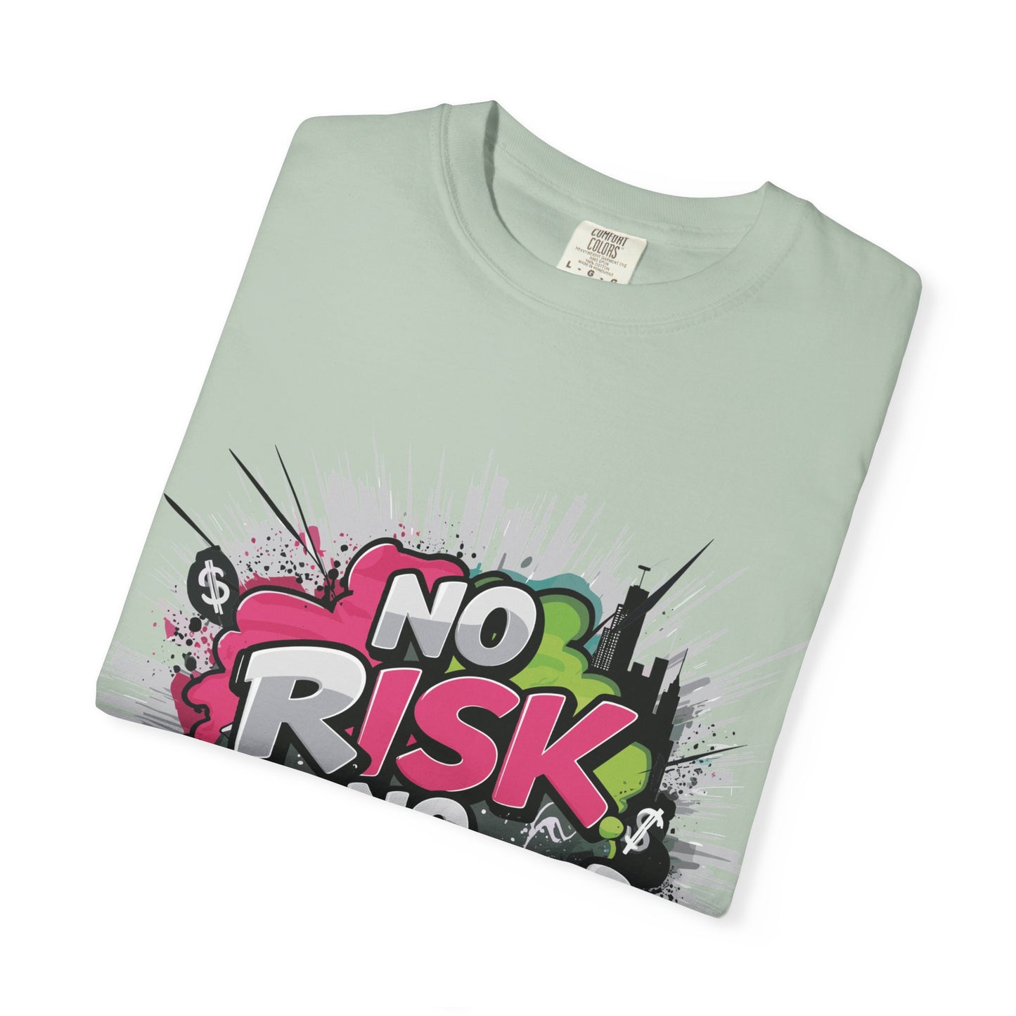 No Risk No Fun Garment-Dyed T-shirt, Casual Wear, Graphic Tee, Gift for Adventure Seekers, Everyday Comfort, Unisex Apparel