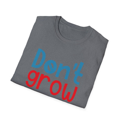 Funny Adult T-Shirt, Don't Grow Up It's a Trap, Gift for Parents, Humor Tee, Casual Wear, Birthday Gift, Playful Style