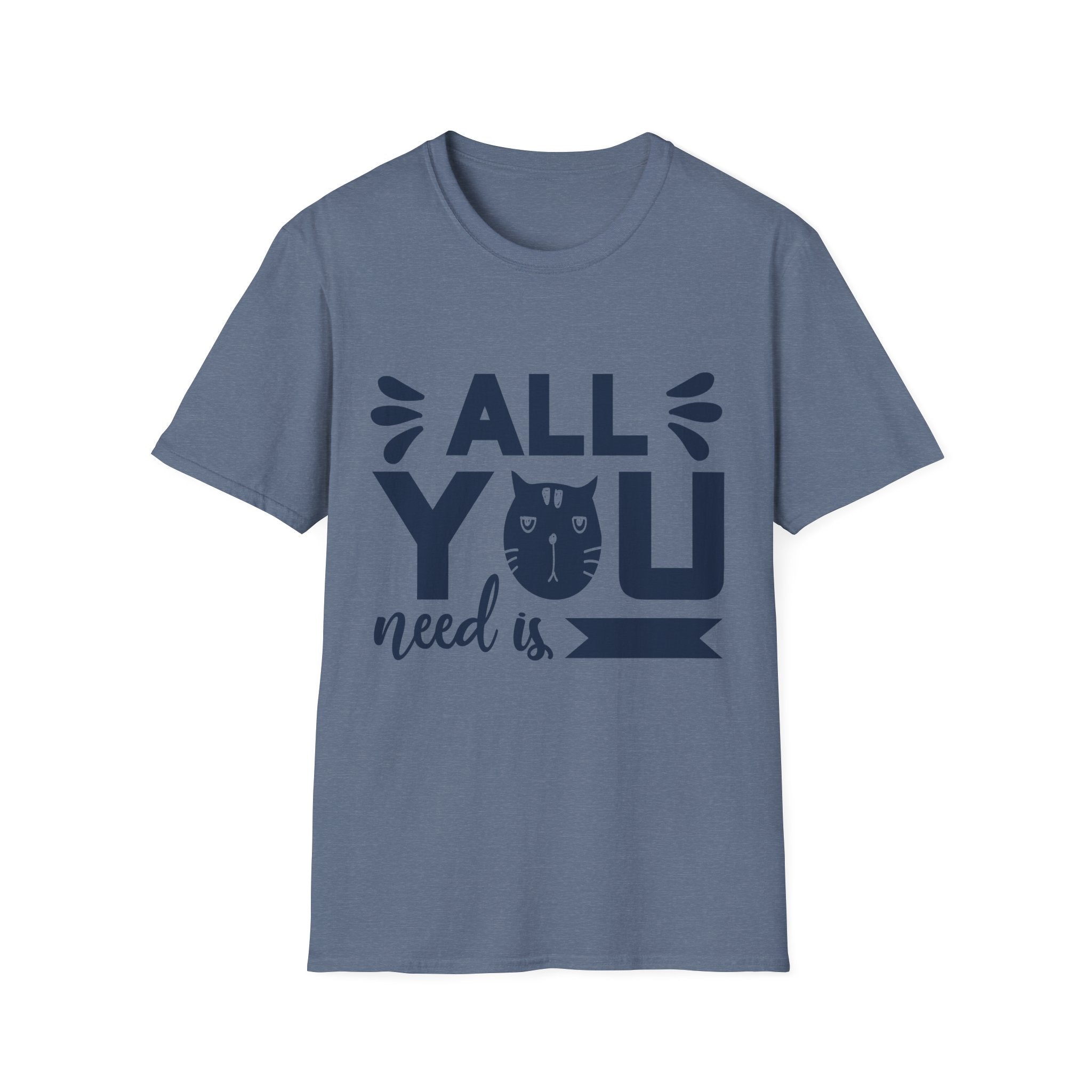 All You Need Is Cat Unisex Softstyle T-Shirt | Cute Cat Lover Tee, Gift for Pet Owners, Funny Cat T-Shirt, Cat-Themed Apparel, Birthday Gift