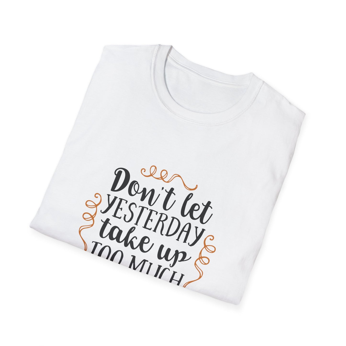 Inspirational Quote T-Shirt - Motivational Tee, Gift for Friends, Daily Reminder Shirt, Casual Wear, Positive Vibes