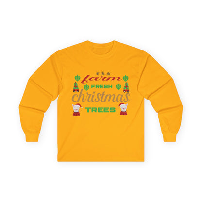 Farm Fresh Christmas Trees Long Sleeve Tee, Holiday Shirt, Xmas Gift, Christmas Apparel, Festive Outfit, Winter Wear