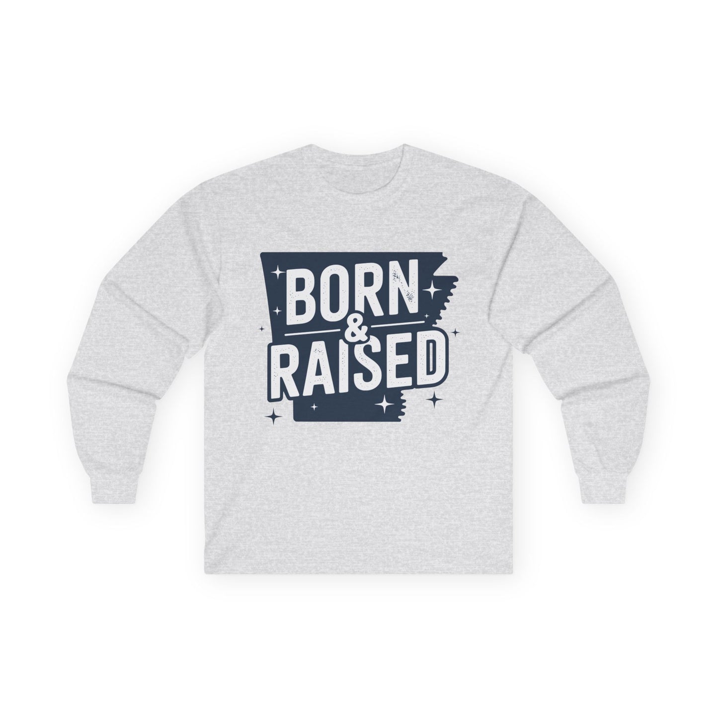 Born & Raised Long Sleeve Tee — State Pride Graphic Shirt