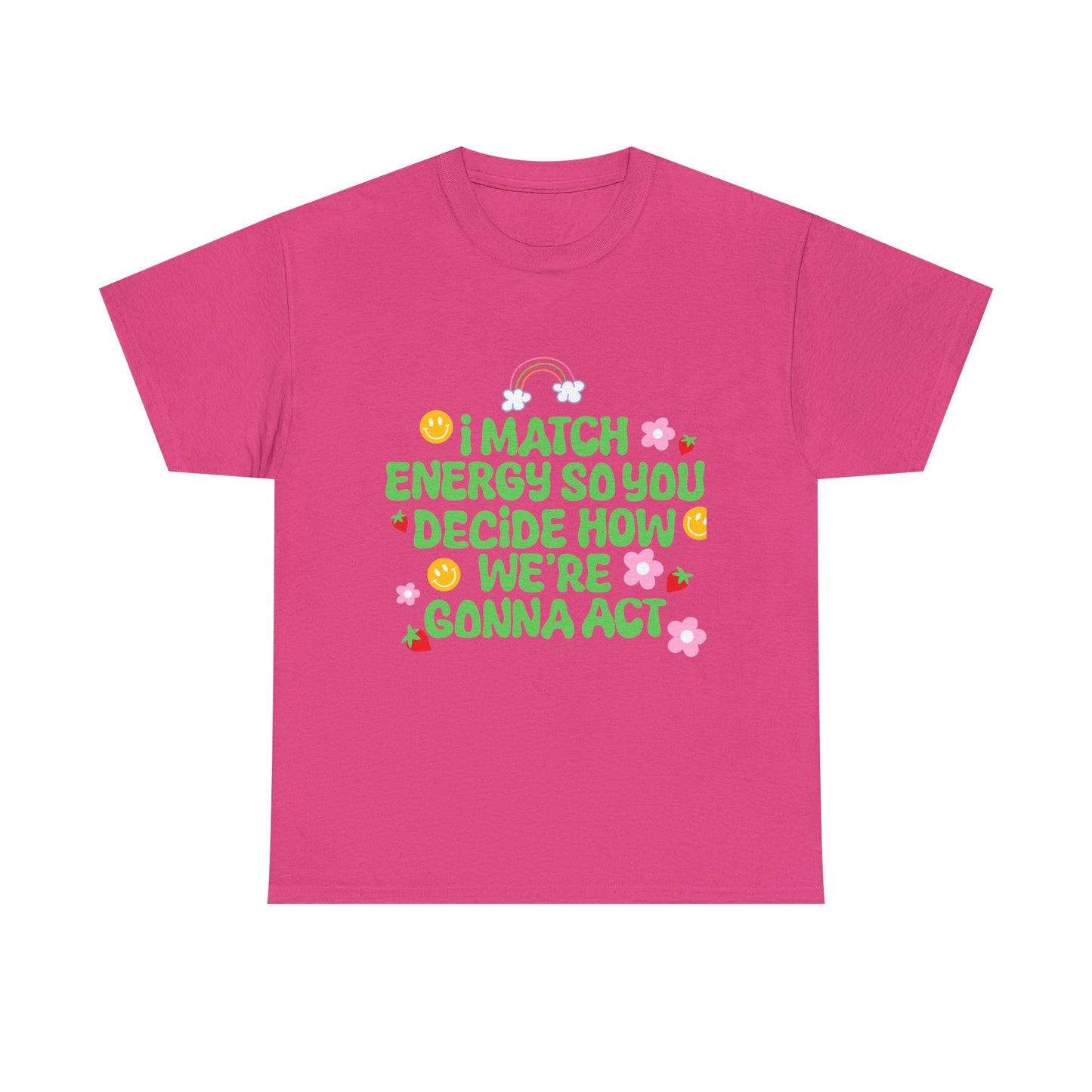 Positive Vibes Unisex Heavy Cotton Tee - "I Match Energy" Design