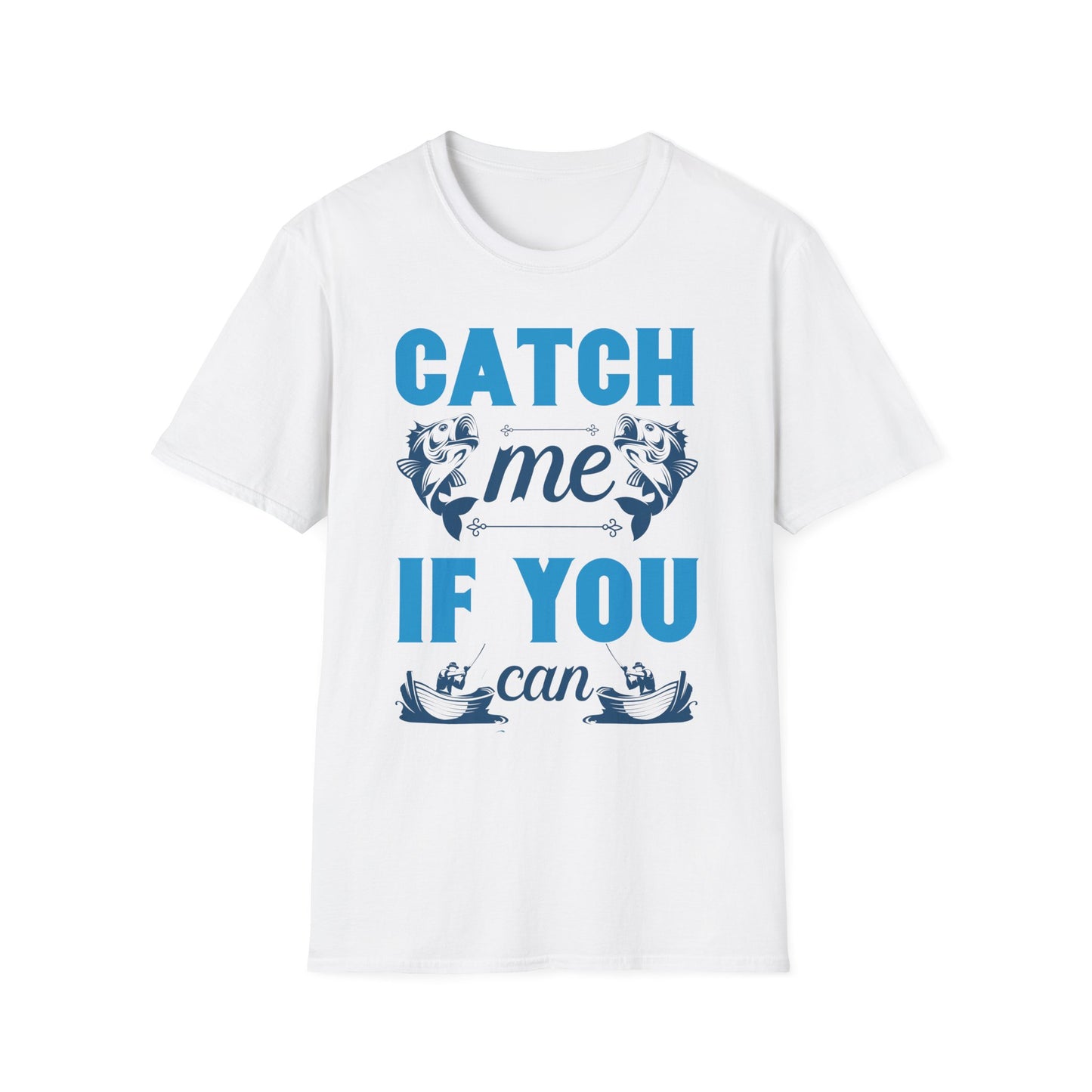 Catch Me If You Can Unisex Softstyle T-Shirt, Funny Tee, Gift for Game Lovers, Casual Wear, Birthday Gift, Graphic T-Shirt