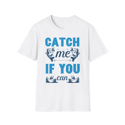 Catch Me If You Can Unisex Softstyle T-Shirt, Funny Tee, Gift for Game Lovers, Casual Wear, Birthday Gift, Graphic T-Shirt