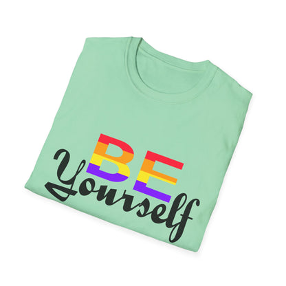 LGBTQ+ Pride Unisex T-Shirt, BE Yourself Quote Tee, Softstyle Graphic Shirt for Pride Month, Affirmation Apparel, Inclusive Fashion