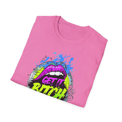 Colorful Graphic Tee for Fun Spirits | Get It Bitch Design, Unisex T-Shirt, Gift for Friends, Casual Wear, Party Shirt
