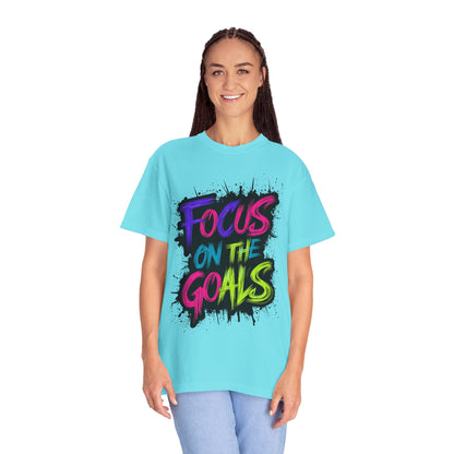 Vibrant Inspirational T-Shirt - Focus on the Goals - Unisex Motivational Tee, Goal Setting Shirt, Fitness Reminder, Gift for Dreamers