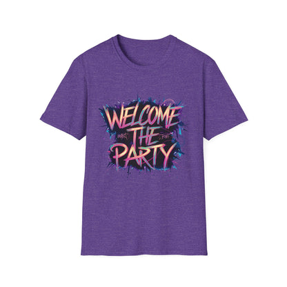 Welcome the Party Unisex Softstyle T-Shirt, Party Shirt, Celebration Tee, Casual Wear, Gift for Party Lovers, Festival Clothing