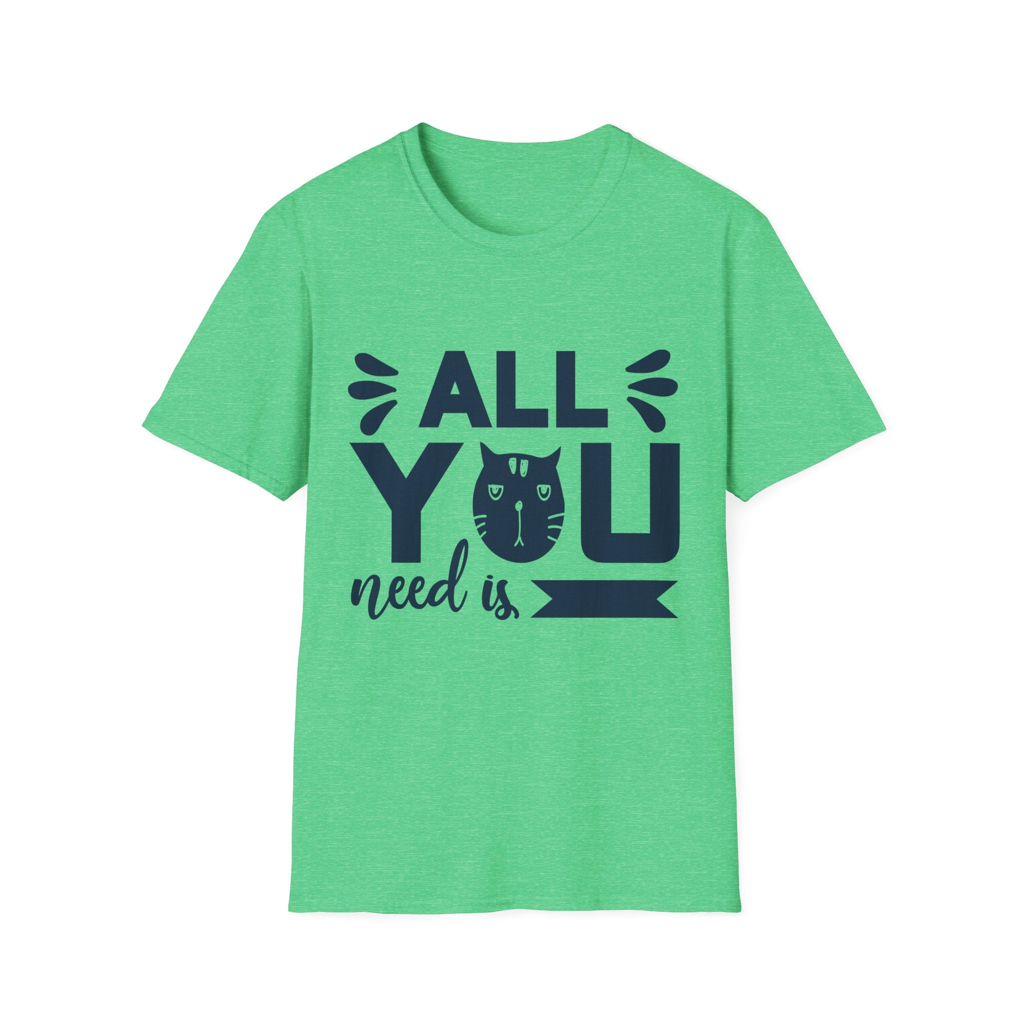 All You Need Is Cat Unisex Softstyle T-Shirt | Cute Cat Lover Tee, Gift for Pet Owners, Funny Cat T-Shirt, Cat-Themed Apparel, Birthday Gift
