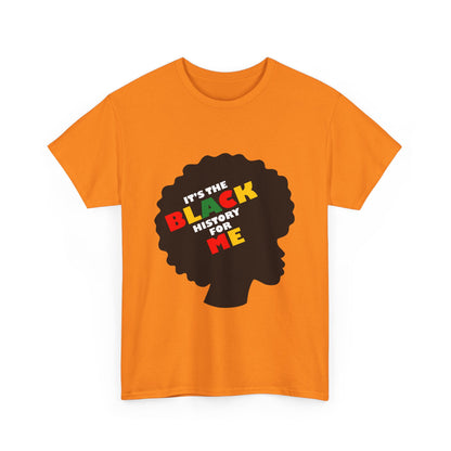 Celebratory Unisex Tee - It's the BLACK History for Me, Black History Month Shirt, Cultural Pride Tee, Affirmation T-Shirt, Gift for [...]