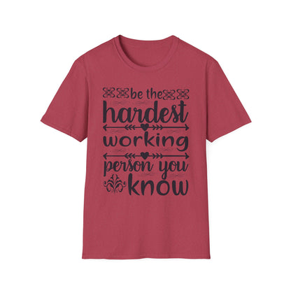Motivational T-Shirt - Be the Hardest Working Person You Know, Unisex Tee, Gift for Graduates, Inspirational Apparel, Workwear, Casual [...]
