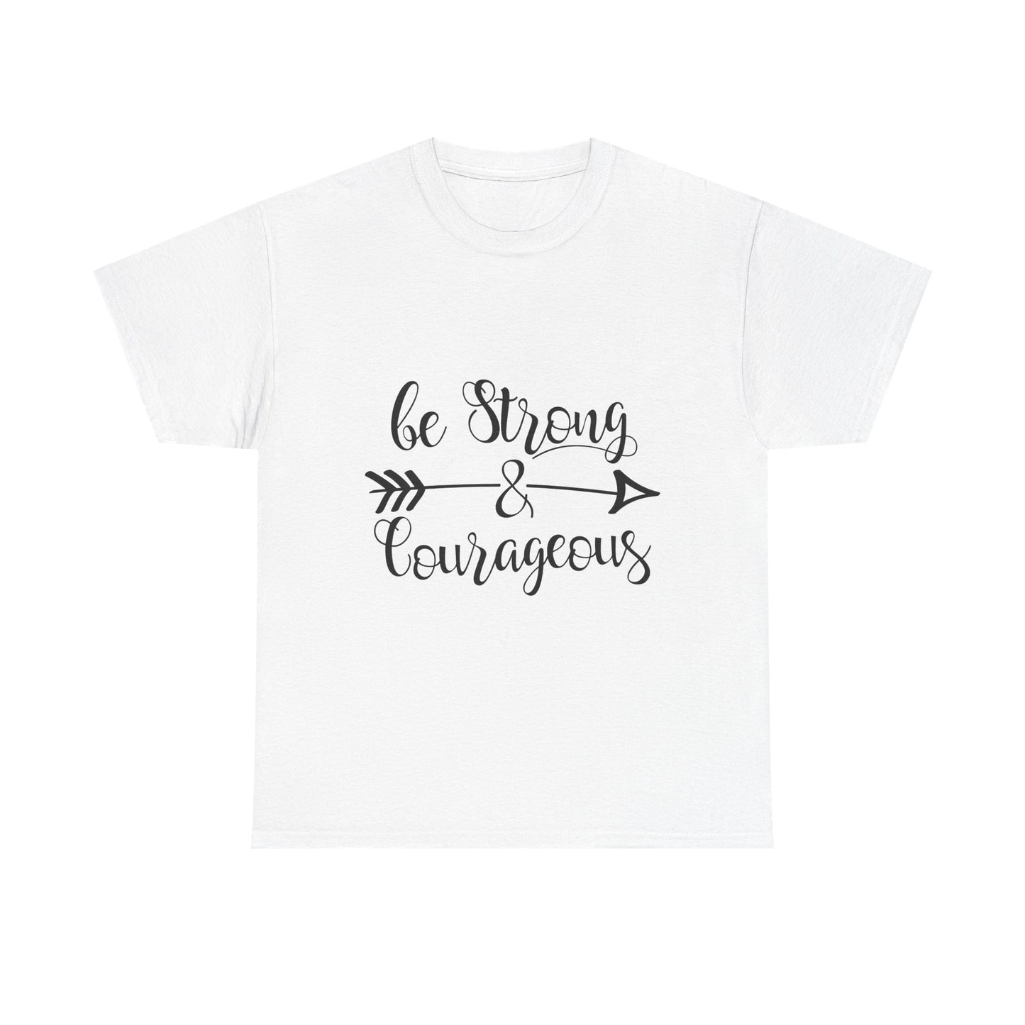 Be Strong & Courageous Unisex Heavy Cotton Tee