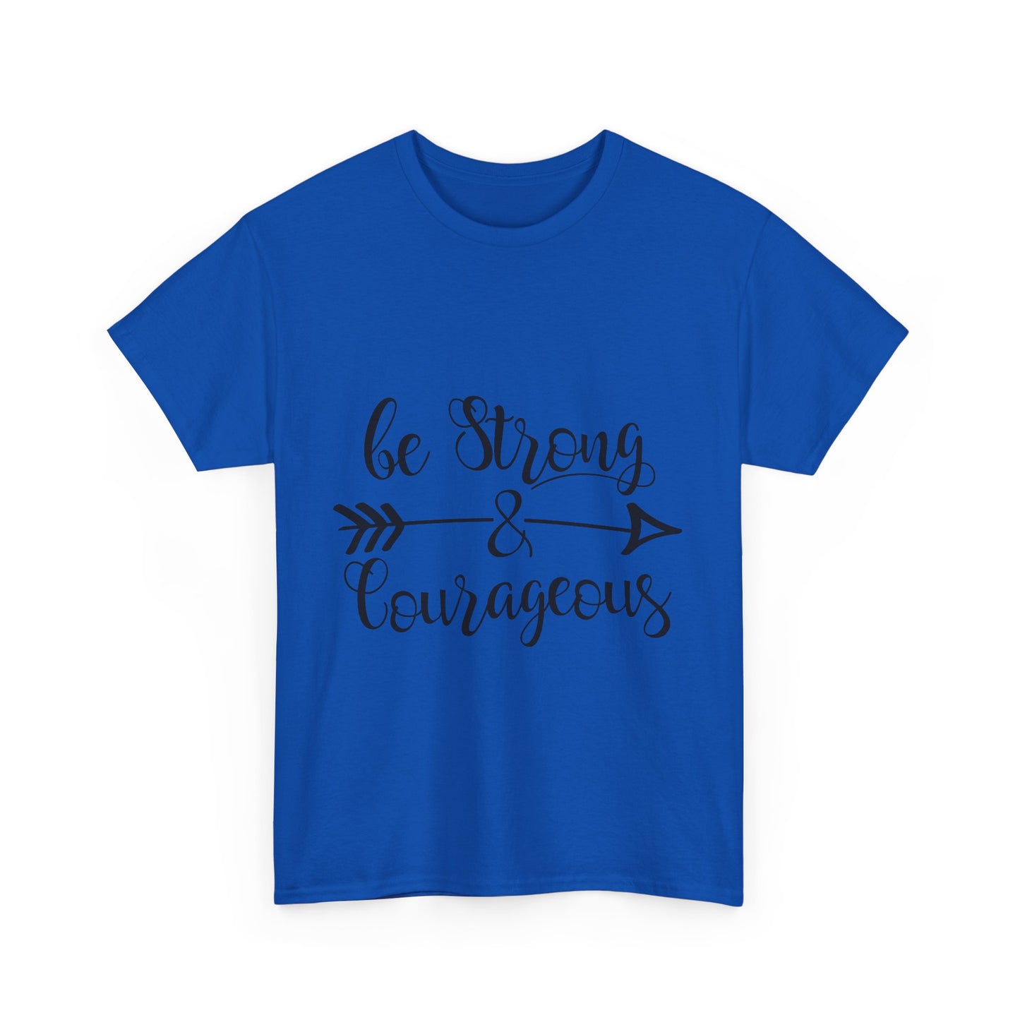 Be Strong & Courageous Unisex Heavy Cotton Tee