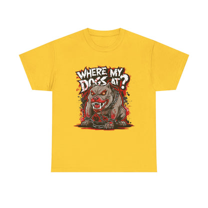 Unisex Graphic Tee - "Where My Dogs At?" Horror Style, Perfect for Halloween, Dog Lovers, Casual Wear