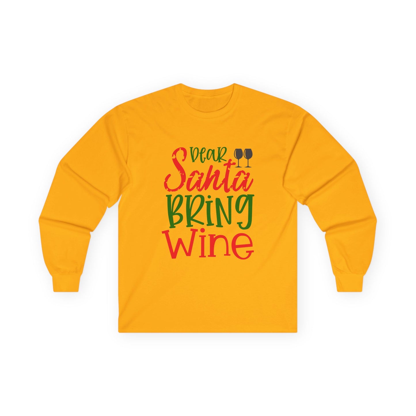 Dear Santa Bring Wine Long Sleeve Tee, Funny Holiday T-Shirt, Gift for Wine Lovers, Christmas Party Apparel, Unisex Holiday Wear