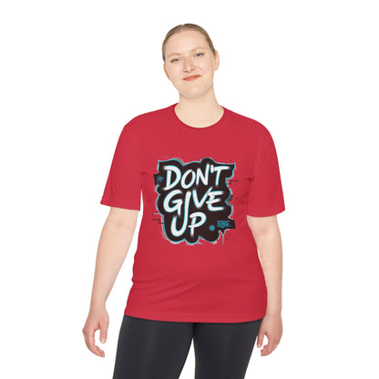 Motivational Wicking Tee – Don't Give Up, Gym Shirt, Fitness Apparel, Inspirational Top, Workout Gear, Casual Wear