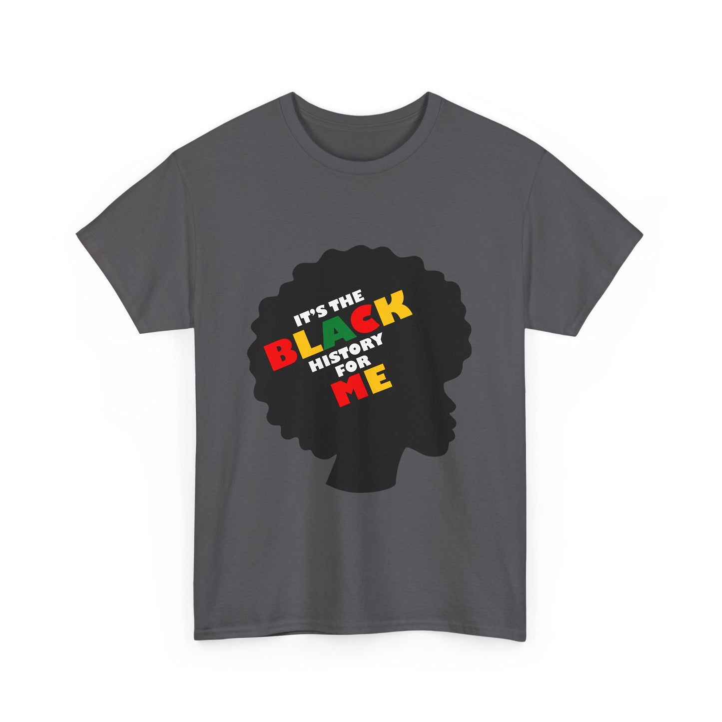 Celebratory Unisex Tee - It's the BLACK History for Me, Black History Month Shirt, Cultural Pride Tee, Affirmation T-Shirt, Gift for [...]