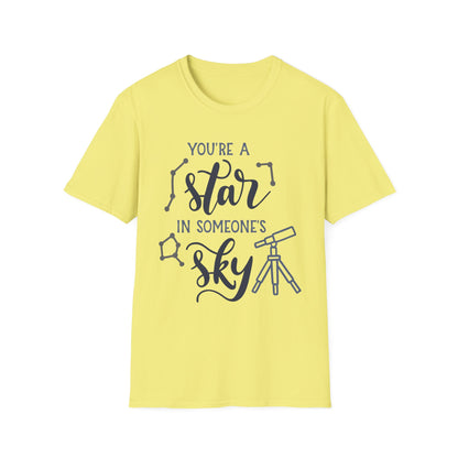 Inspirational T-Shirt, You're a Star in Someone's Sky Tee, Gift for Friends, Motivational Apparel, Birthday Present, Unisex Fashion