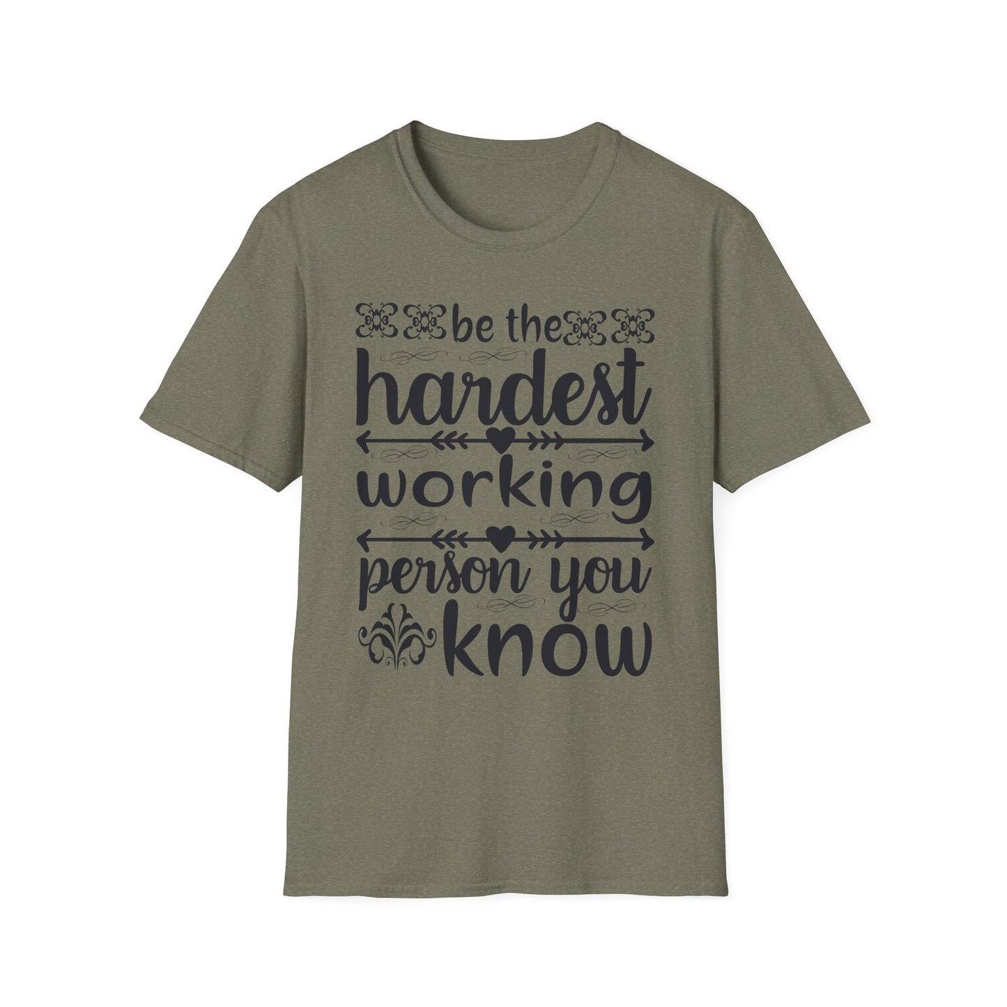 Motivational T-Shirt - Be the Hardest Working Person You Know, Unisex Tee, Gift for Graduates, Inspirational Apparel, Workwear, Casual [...]