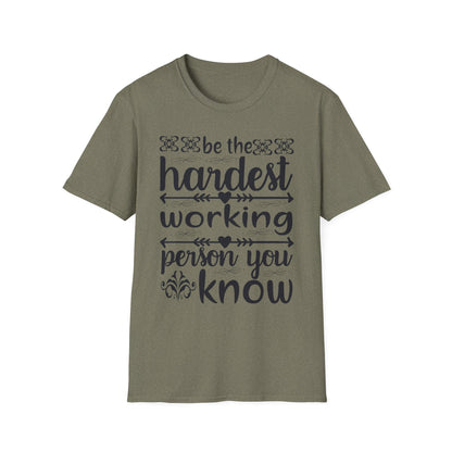 Motivational T-Shirt - Be the Hardest Working Person You Know, Unisex Tee, Gift for Graduates, Inspirational Apparel, Workwear, Casual [...]