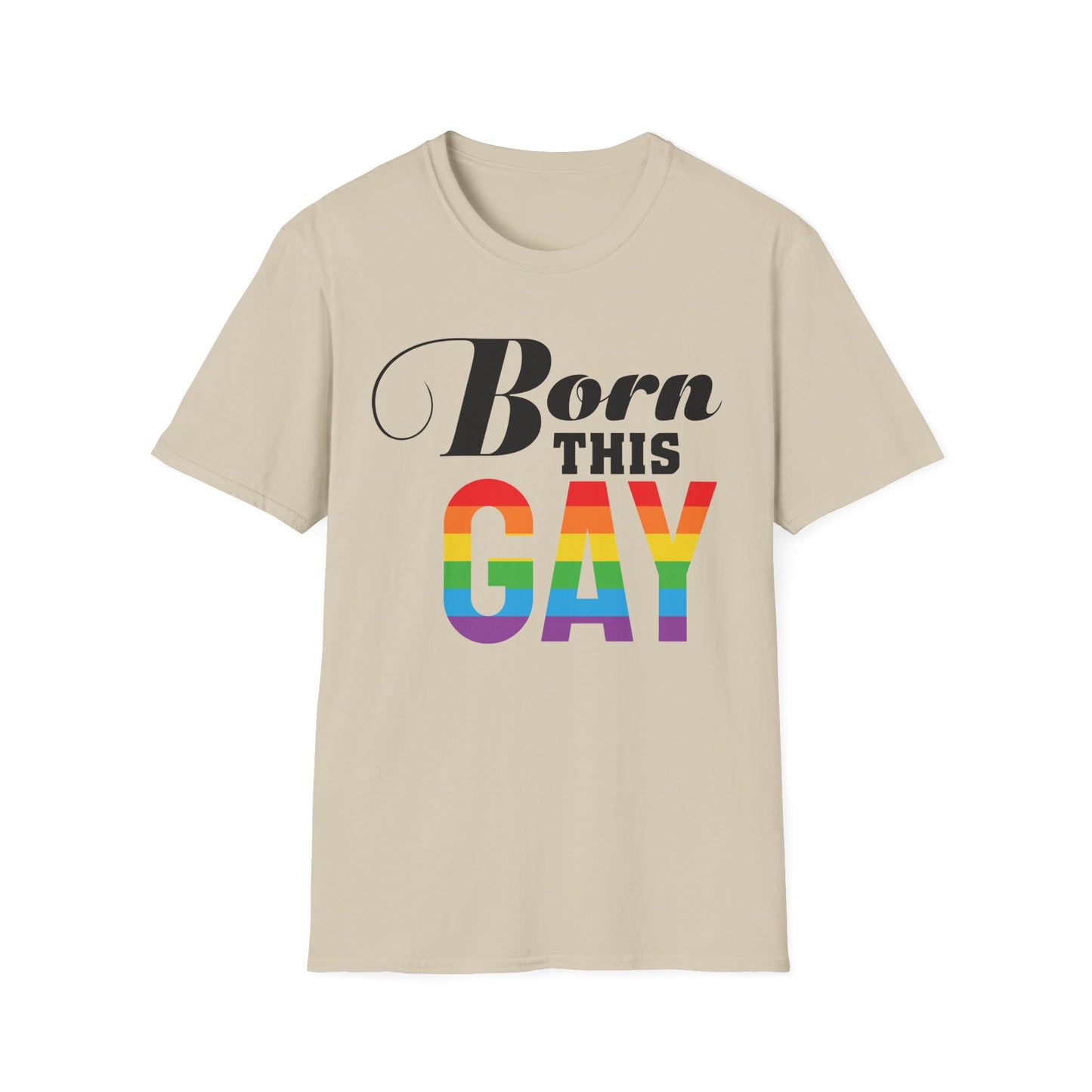 Born This Gay Unisex T-Shirt, Pride Shirt, LGBTQ+ Apparel, Statement Tee, Gay Pride Gift, Casual Wear
