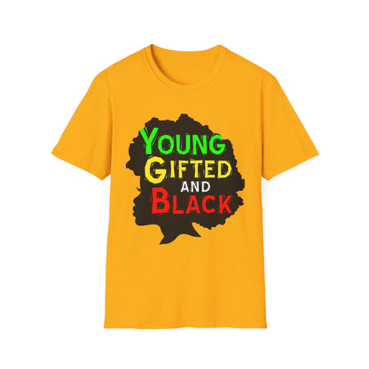 Empowerment Unisex T-Shirt, Young Gifted and Black Graphic Tee, Black History Month Gift, Inspirational Apparel, Casual Everyday Wear