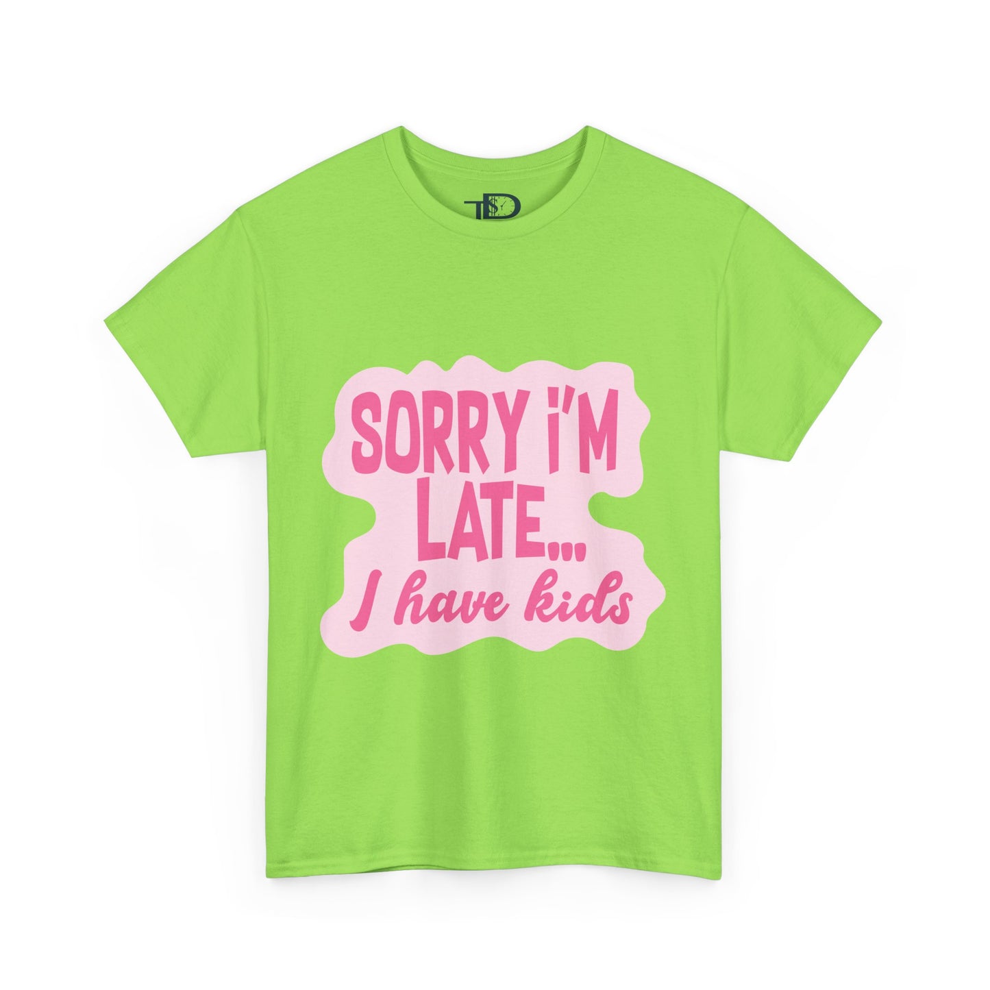 Funny Unisex Heavy Cotton Tee - 'Sorry I’m Late... I Have Kids'