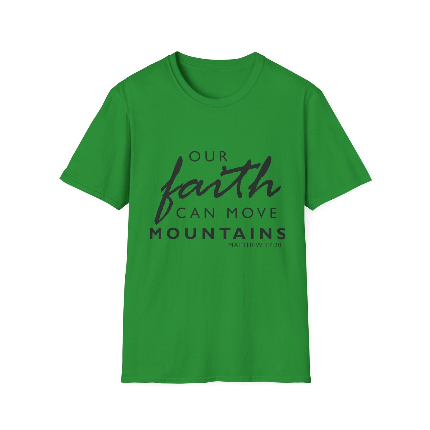 Inspirational Faith T-Shirt - "Our Faith Can Move Mountains"