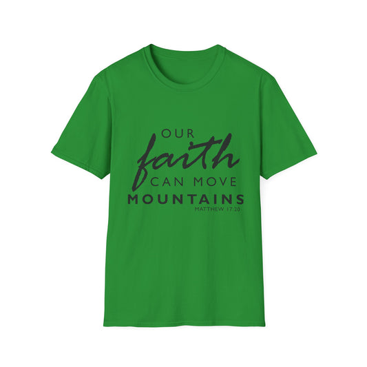 Inspirational Faith T-Shirt - "Our Faith Can Move Mountains"