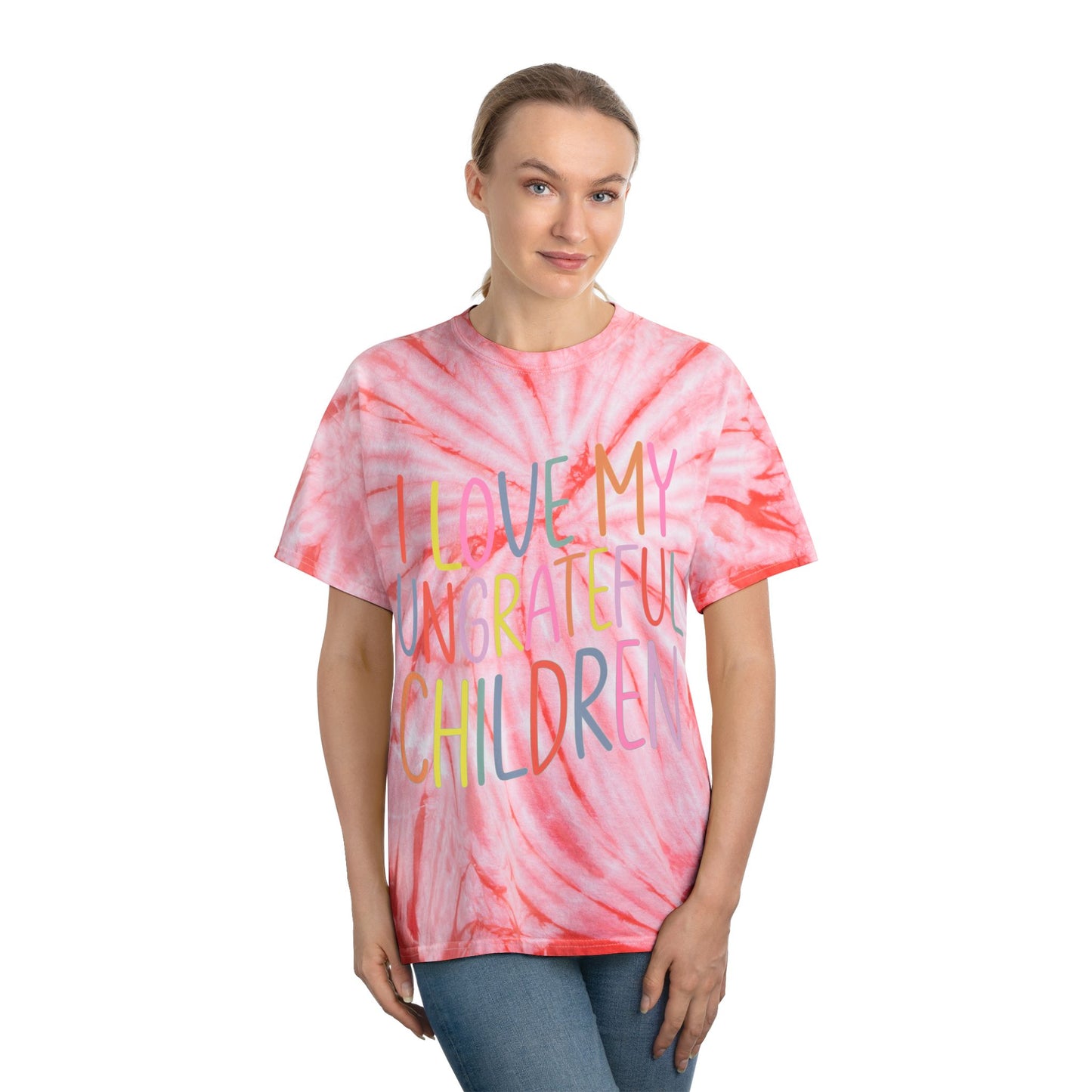 Cheerful Tie-Dye Tee: 'I Love My Ungrateful Children'