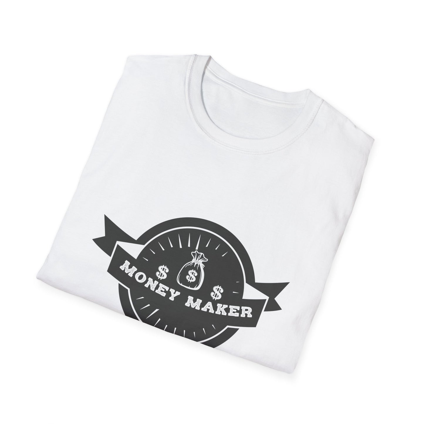 Money Maker Unisex Softstyle T-Shirt - Trendy Casual Wear for Entrepreneurs
