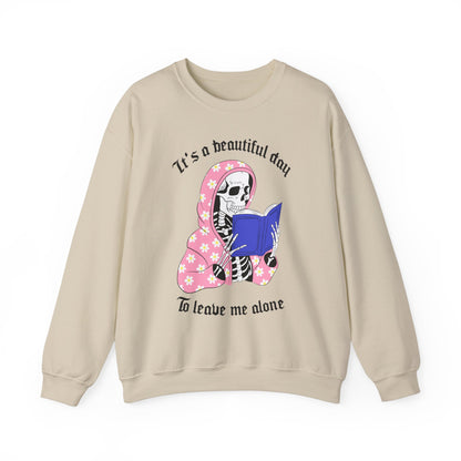 Unisex Heavy Blend™ Crewneck Sweatshirt - "It's a Beautiful Day to Leave Me Alone" Cozy Graphic