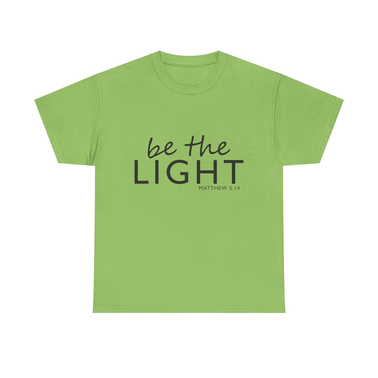 Be the Light Unisex Heavy Cotton Tee - Inspirational Faith Shirt