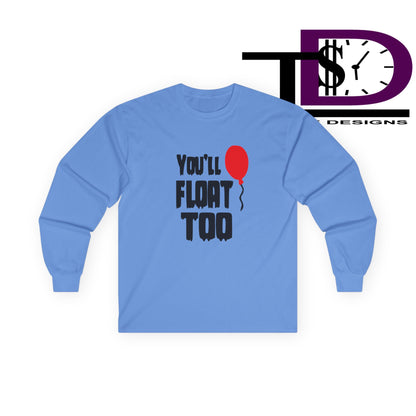 Spooky Long Sleeve Tee - You'll Float Too, Halloween Costume, Horror Lover Clothing, Unisex T-Shirt, Gift Idea