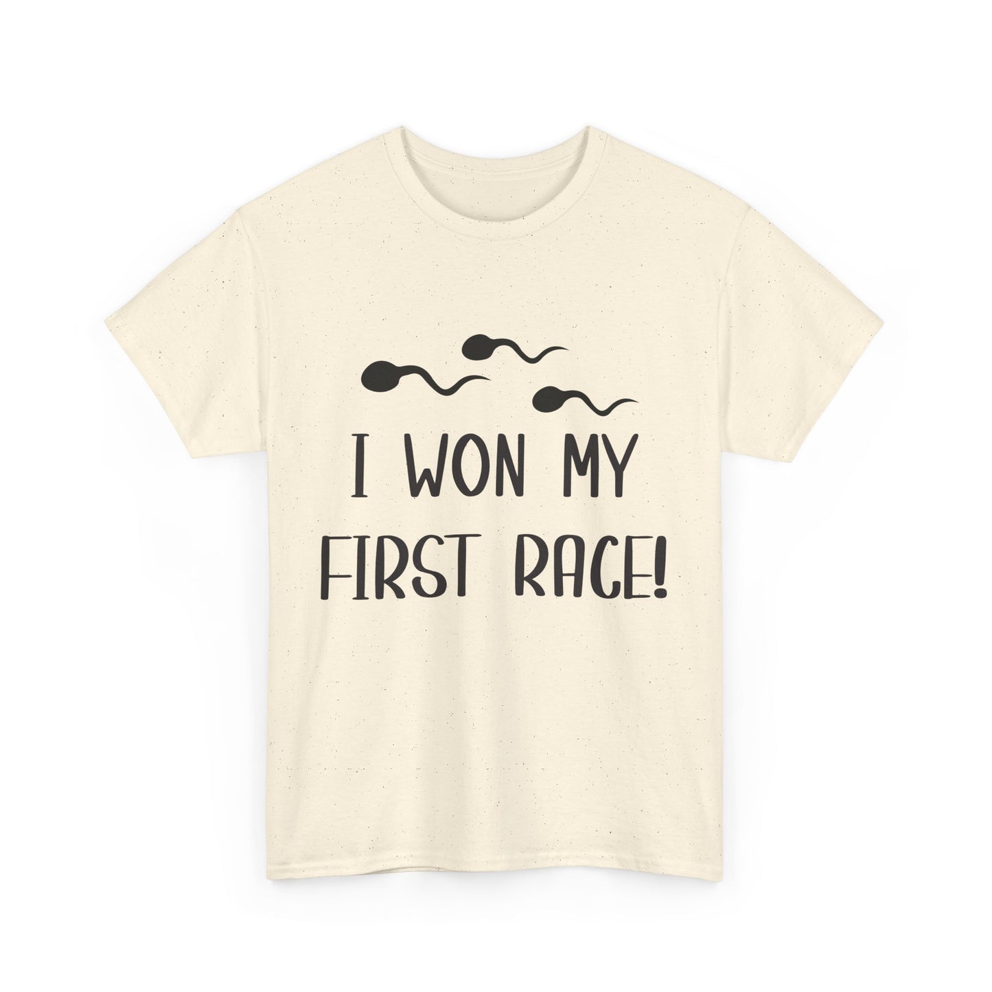 I Won My First Race! Unisex Heavy Cotton Tee - Fun Sperm Motif for New Dads and Celebrations