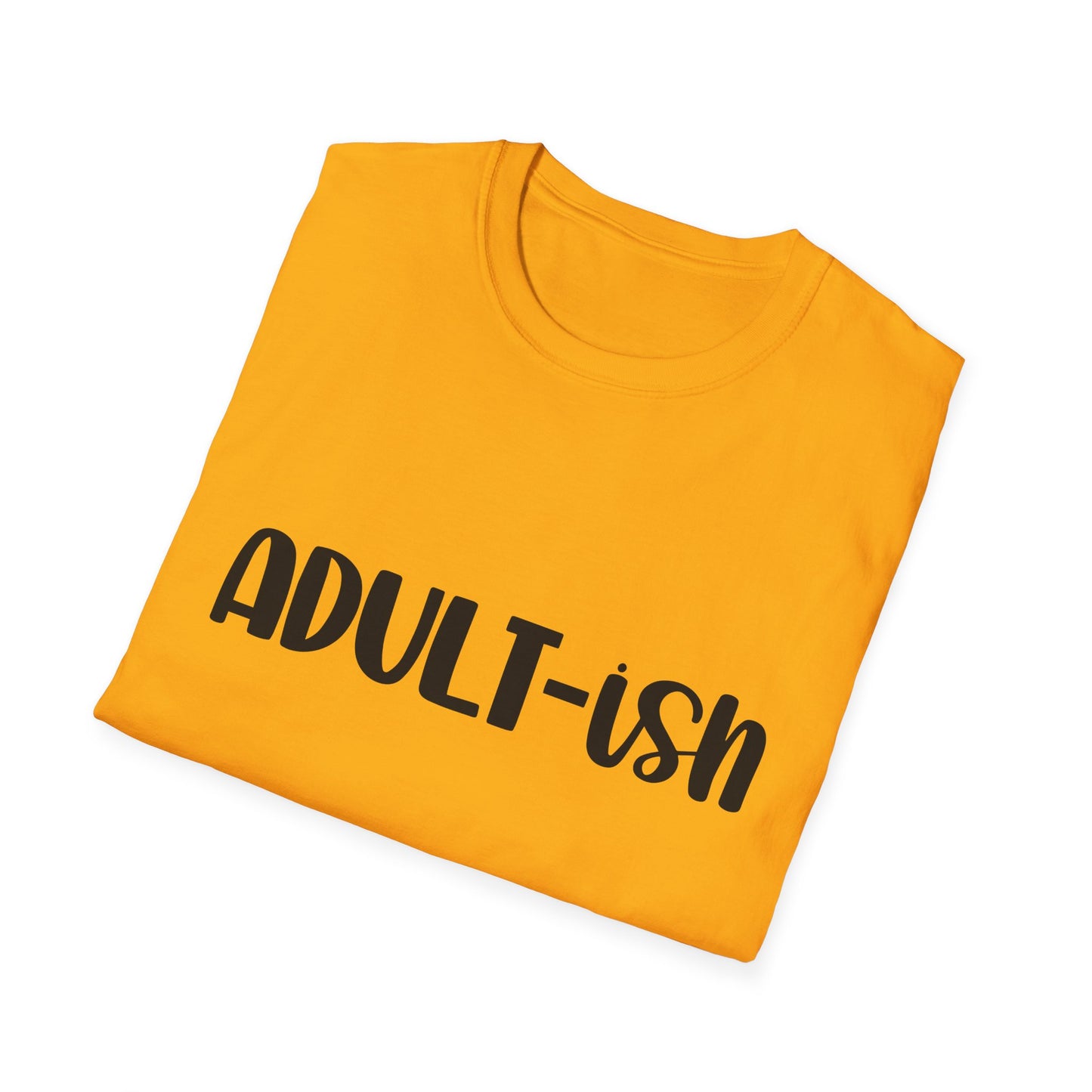 Funny Adult-ish Unisex Softstyle T-Shirt – Perfect Gift for New Adults