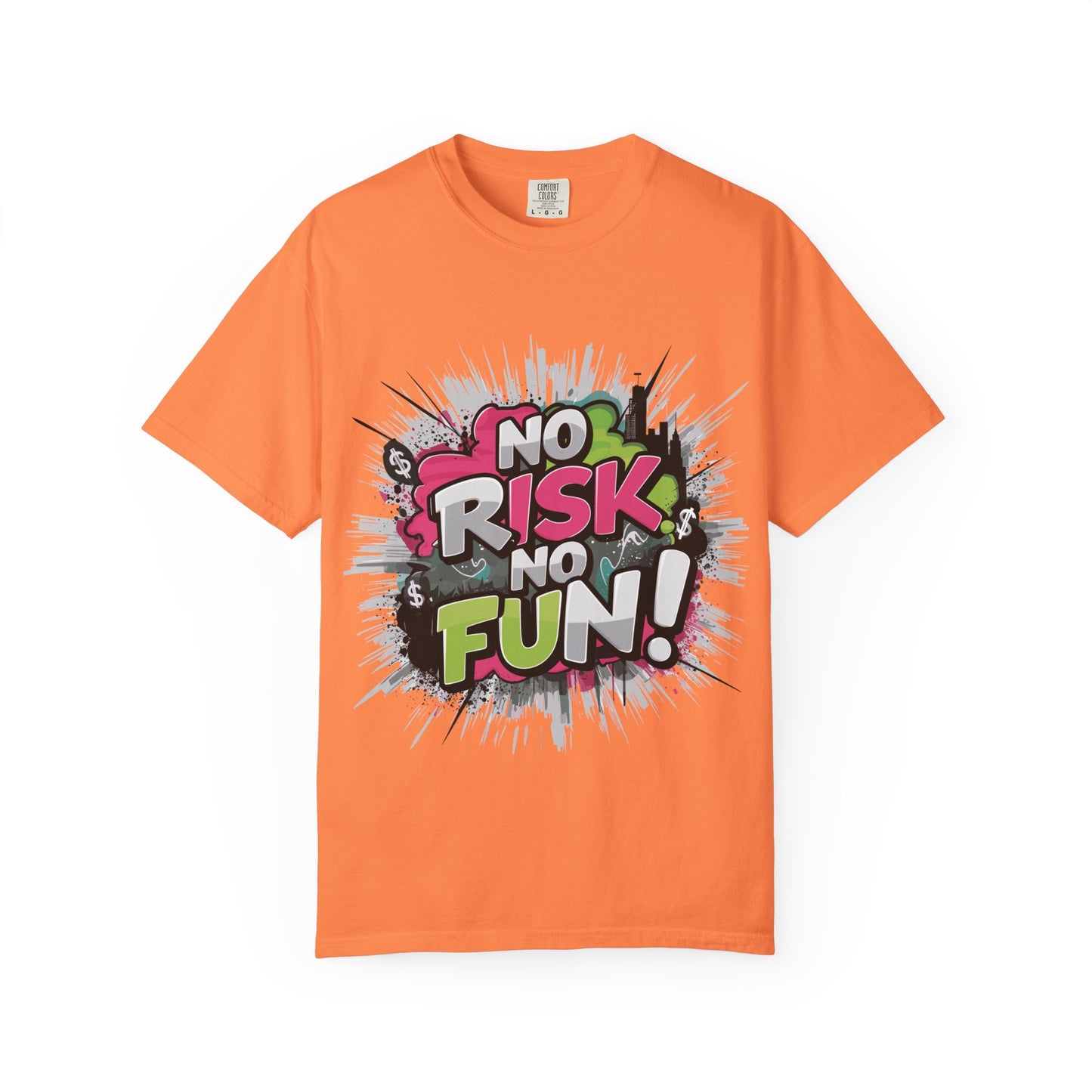 No Risk No Fun Garment-Dyed T-shirt, Casual Wear, Graphic Tee, Gift for Adventure Seekers, Everyday Comfort, Unisex Apparel
