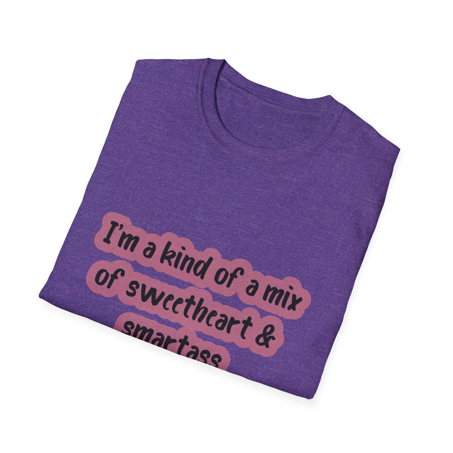 Funny Quote Unisex Softstyle T-Shirt - "I'm a mix of sweetheart & smartass"