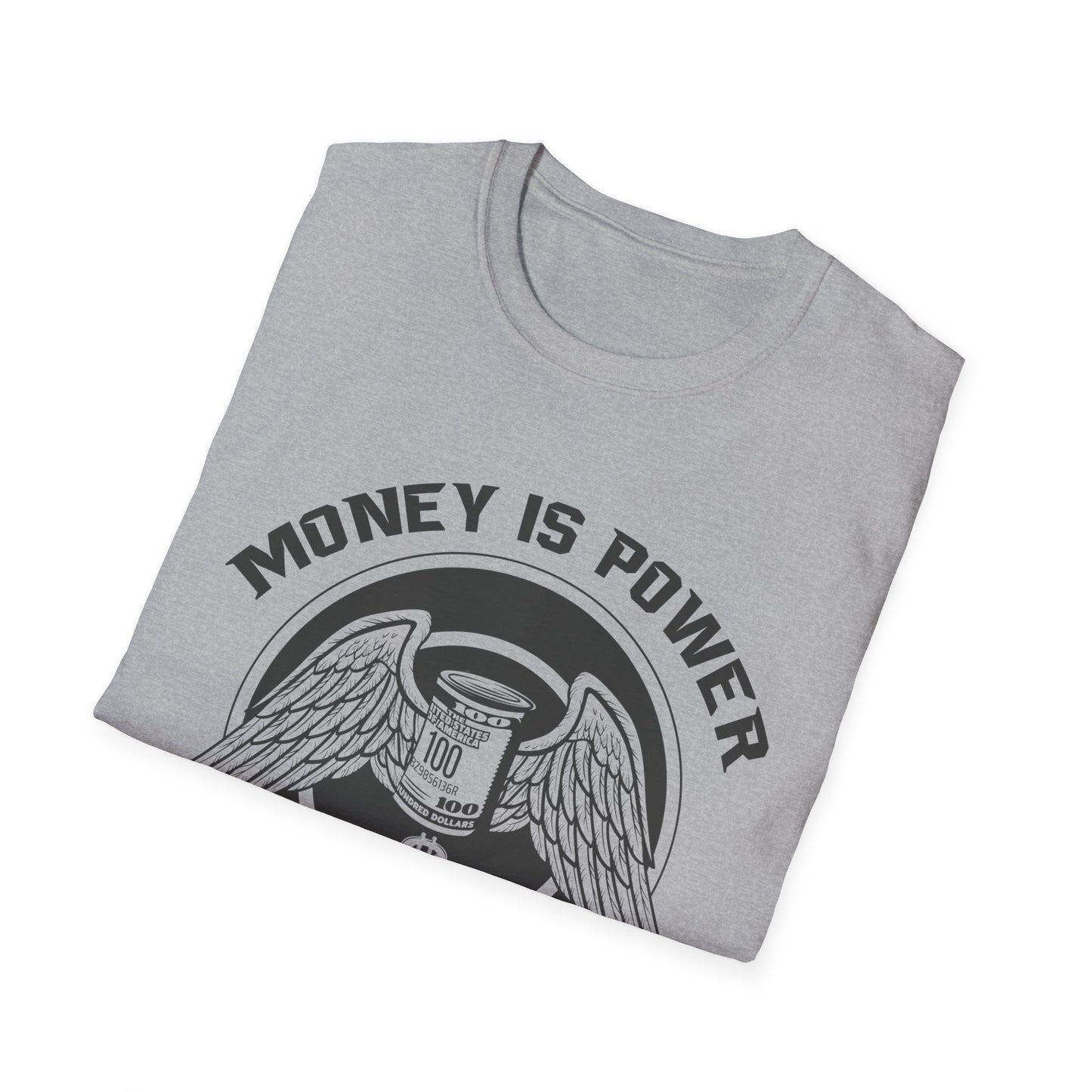 Money is Power Unisex Softstyle T-Shirt - Bold Graphic Tee for Motivated Individuals