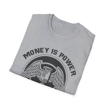 Money is Power Unisex Softstyle T-Shirt - Bold Graphic Tee for Motivated Individuals