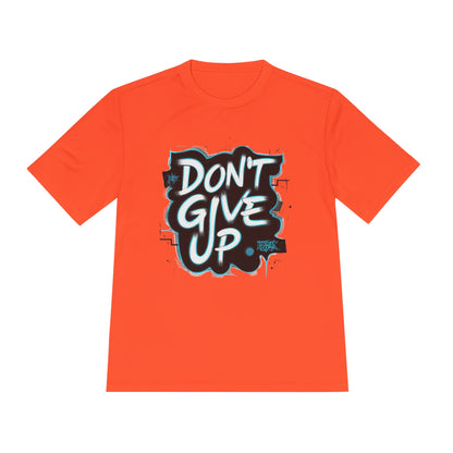 Motivational Wicking Tee – Don't Give Up, Gym Shirt, Fitness Apparel, Inspirational Top, Workout Gear, Casual Wear