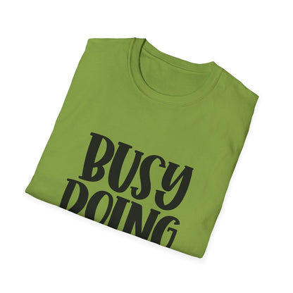 Busy Doing Nothing Unisex Softstyle T-Shirt | Relaxed Everyday Wear