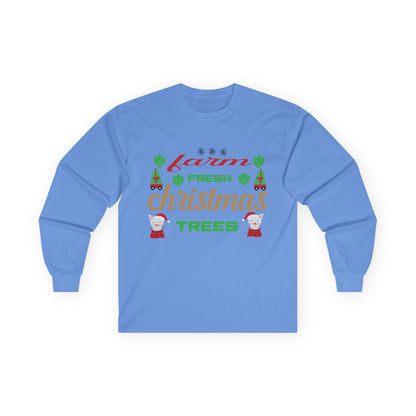 Farm Fresh Christmas Trees Long Sleeve Tee, Holiday Shirt, Xmas Gift, Christmas Apparel, Festive Outfit, Winter Wear